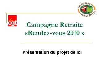 campagne retraite rendez vous 2010