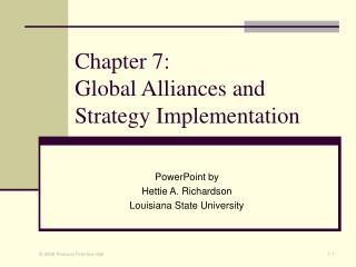 Chapter 7: Global Alliances and Strategy Implementation