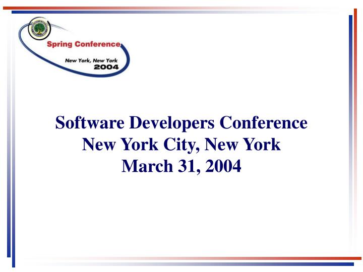 software developers conference new york city new york march 31 2004