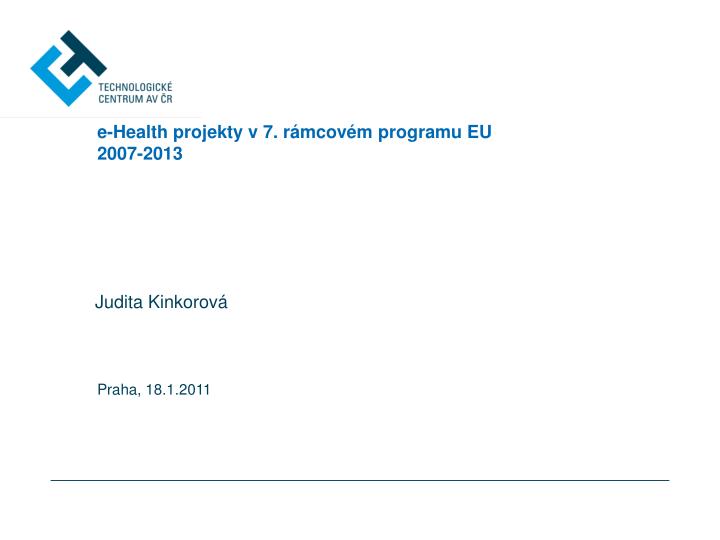 e health projekty v 7 r mcov m programu eu 2007 2013