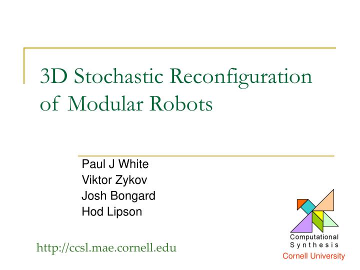 3d stochastic reconfiguration of modular robots