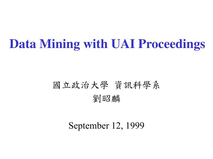 data mining with uai proceedings