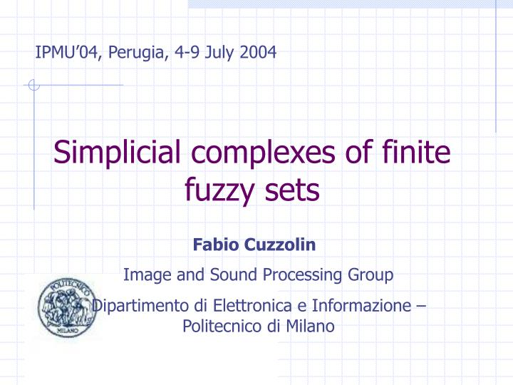 simplicial complexes of finite fuzzy sets