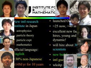 New intl research institute in Japan astrophysics particle theory particle expt mathematics