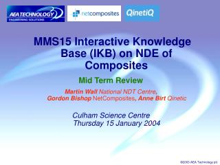MMS15 Interactive Knowledge Base (IKB) on NDE of Composites Mid Term Review