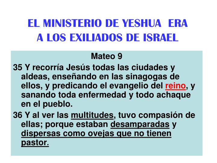 el ministerio de yeshua era a los exiliados de israel