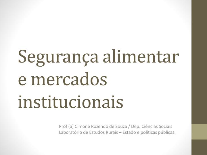 s eguran a alimentar e mercados institucionais