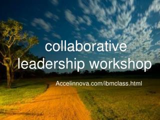 collaborative leadership workshop