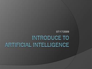 Introduce to Artificial Intelligence