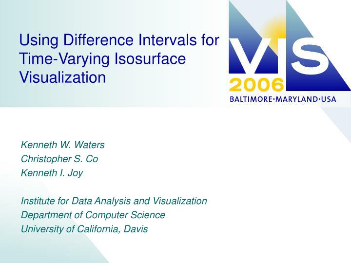 using difference intervals for time varying isosurface visualization