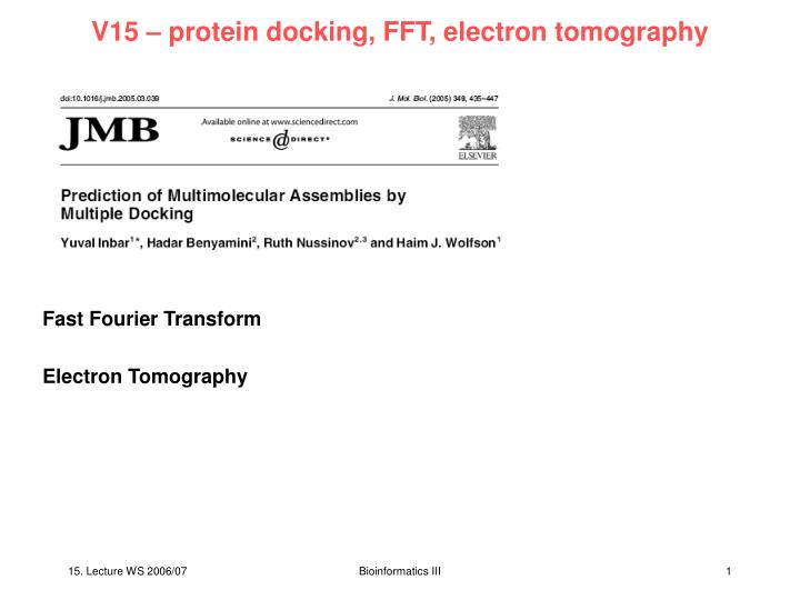 v15 protein docking fft electron tomography