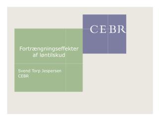 fortr ngningseffekter af l ntilskud