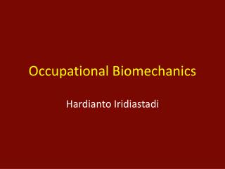 Occupational Biomechanics