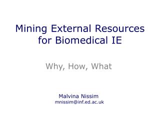 Mining External Resources for Biomedical IE