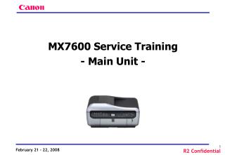 MX7600 Service Training - Main Unit -