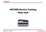 MX7600 Service Training - Main Unit - - slide 1
