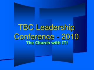 TBC Leadership Conference - 2010