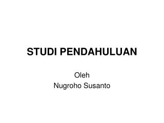 studi pendahuluan