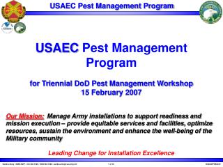 USAEC Pest Management Program for Triennial DoD Pest Management Workshop 15 February 2007