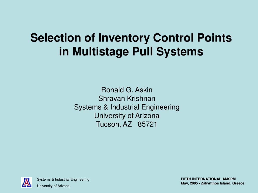 PPT - Selection of Inventory Control Points in Multistage Pull Systems ...