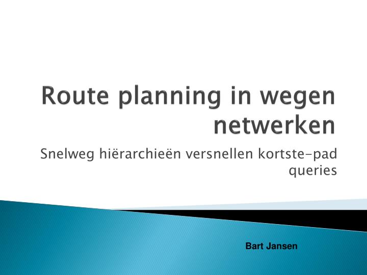 route planning in wegen netwerken