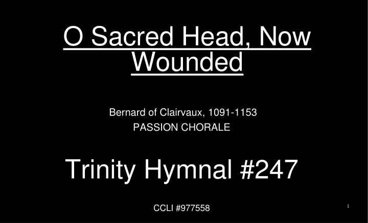 o sacred head now wounded