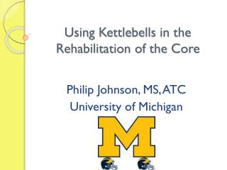 Using Kettlebells in the Rehabilitation of the Core