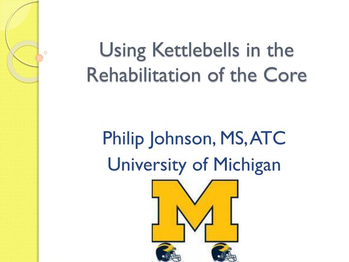 using kettlebells in the rehabilitation of the core