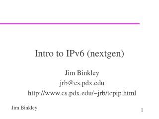 Intro to IPv6 (nextgen)
