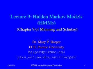 Lecture 9: Hidden Markov Models (HMMs) (Chapter 9 of Manning and Schutze)