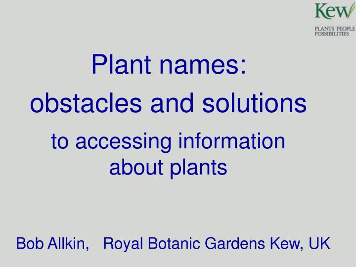 plant names obstacles and solutions