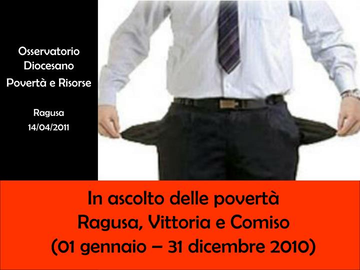 in ascolto delle povert ragusa vittoria e comiso 01 gennaio 31 dicembre 2010