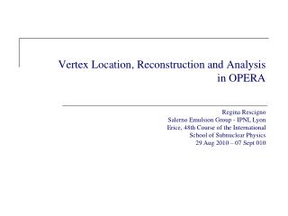 Vertex Location, Reconstruction and Analysis in OPERA