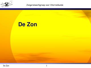 de zon