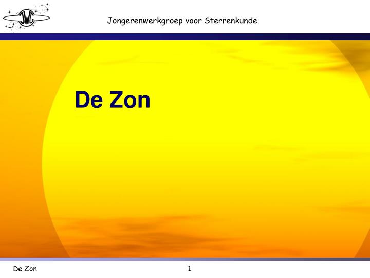 de zon