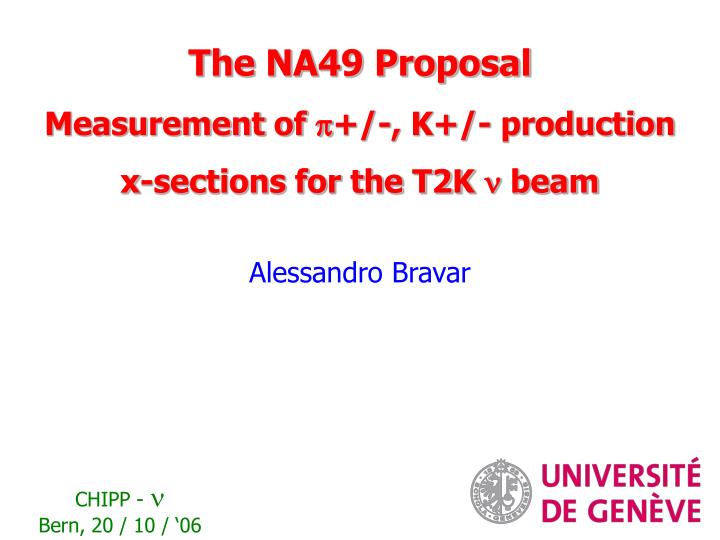 the na49 proposal measurement of p k production x sections for the t2k n beam