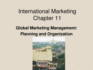 International Marketing Chapter 11