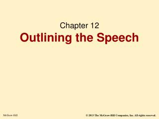 Chapter 12 Outlining the Speech