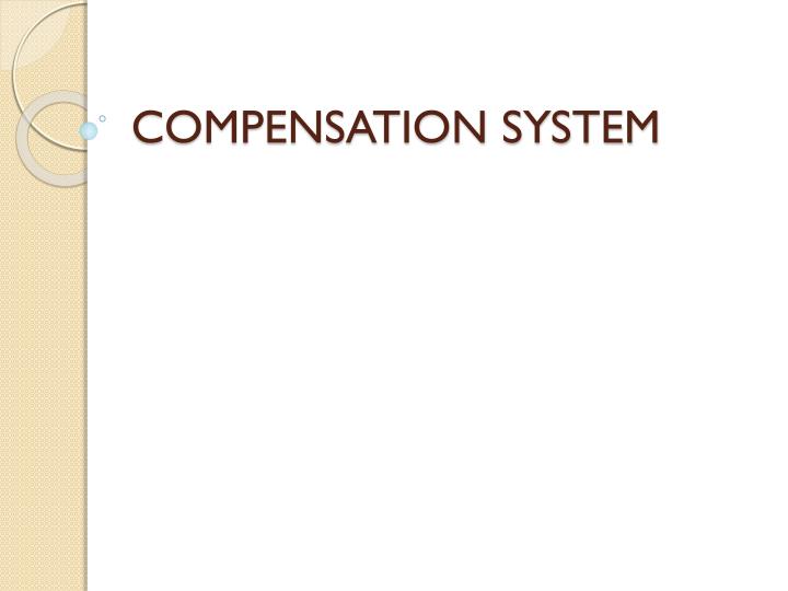 compensation system