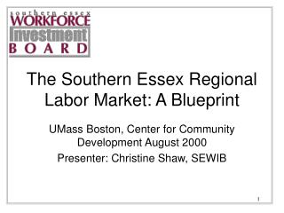 The Southern Essex Regional Labor Market: A Blueprint