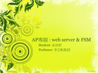 AP ?? : web server &amp; FSM