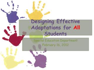 Designing Effective Adaptations for All Students