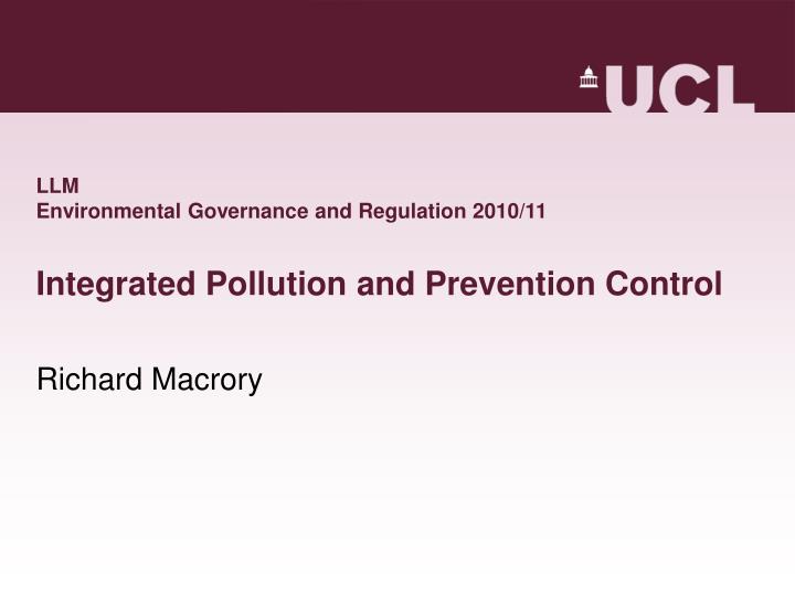 llm environmental governance and regulation 2010 11 integrated pollution and prevention control
