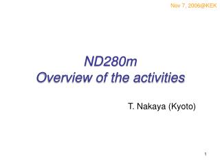 ND280m Overview of the activities
