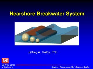 Nearshore Breakwater System