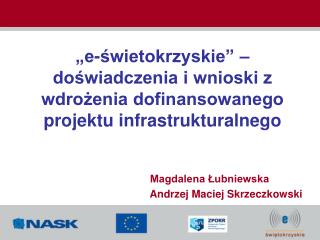 e wietokrzyskie do wiadczenia i wnioski z wdro enia dofinansowanego projektu infrastrukturalnego