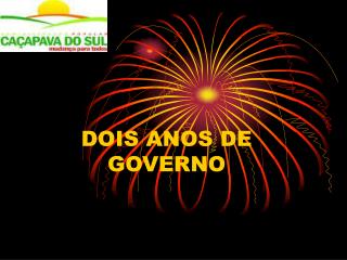 dois anos de governo