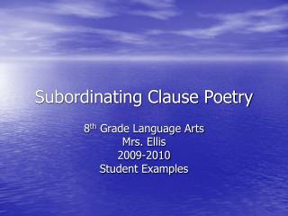 Subordinating Clause Poetry