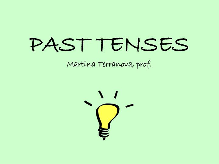 past tenses martina terranova prof