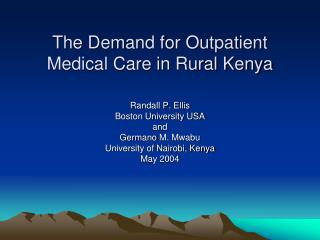 The Demand for Outpatient Medical Care in Rural Kenya